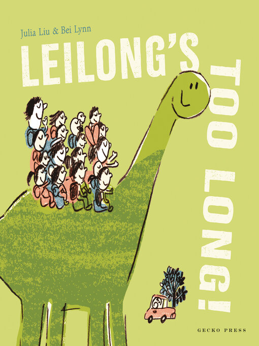 Title details for Leilong's Too Long! by Julia Liu - Available